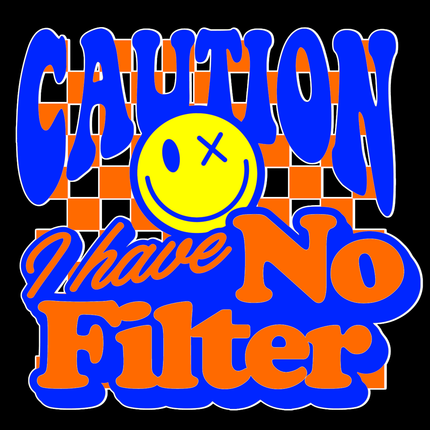 Schwere Baumwolle, Unisex T-Shirt – „Caution: I Have No Filter“ | Witziges Statement-Shirt