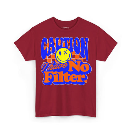 Schwere Baumwolle, Unisex T-Shirt – „Caution: I Have No Filter“ | Witziges Statement-Shirt