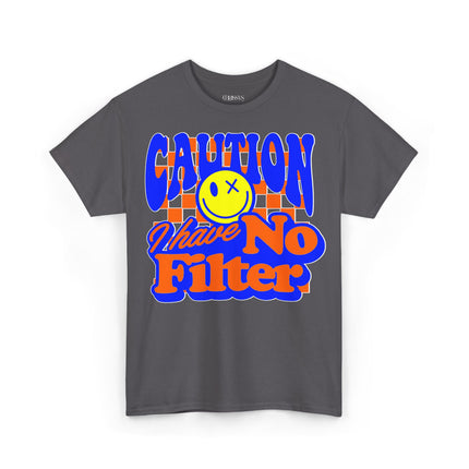 Schwere Baumwolle, Unisex T-Shirt – „Caution: I Have No Filter“ | Witziges Statement-Shirt