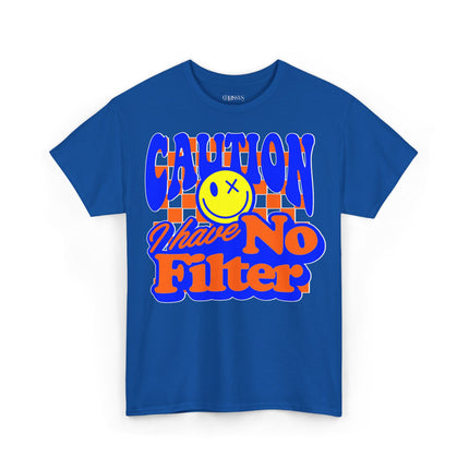 Schwere Baumwolle, Unisex T-Shirt – „Caution: I Have No Filter“ | Witziges Statement-Shirt